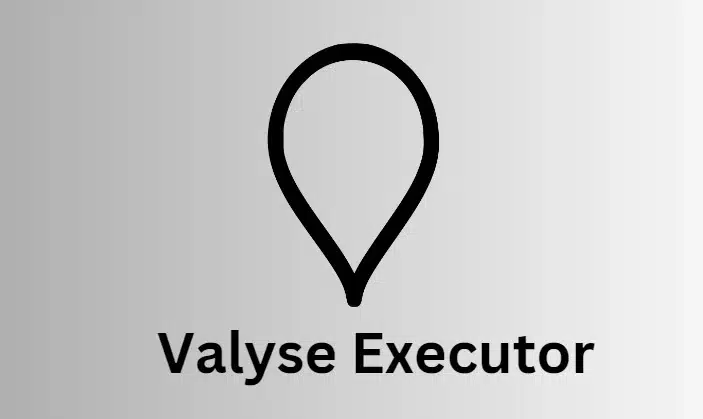 Valyse Executor (Latest Version) v1.1.1 b2 Free Download